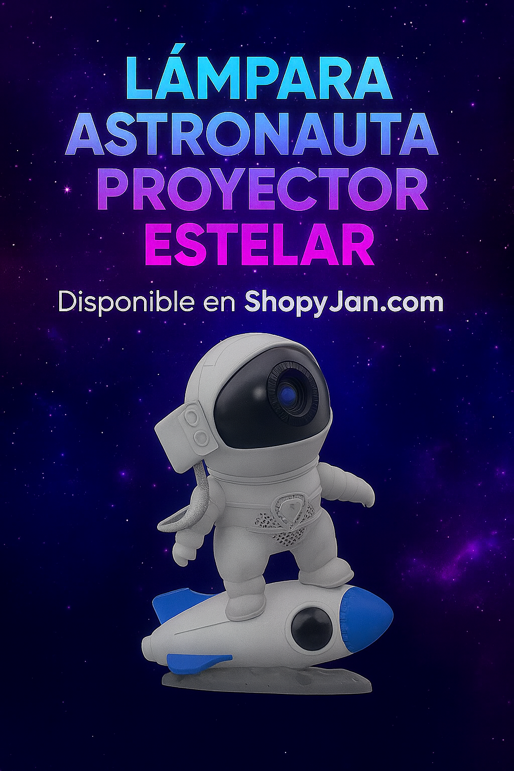 LÁMPARA DE ASTRONAUTA EN COHETE - PROYECTOR GALÁCTICO INFANTIL